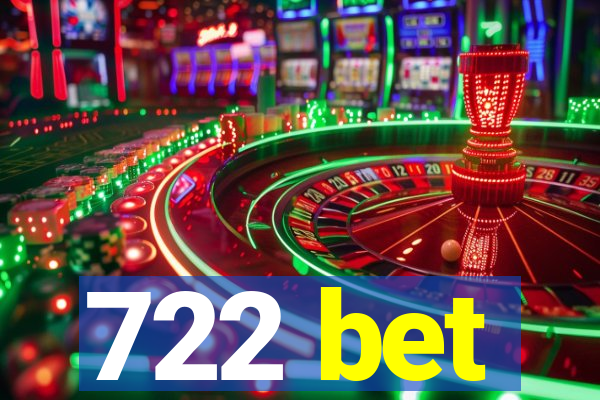 722 bet